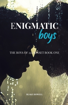 Paperback Enigmatic Boys: The Boys of 221 Sunset Book One Book