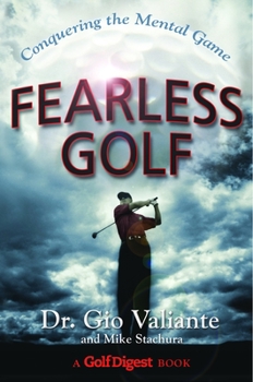 Hardcover Fearless Golf: Conquering the Mental Game Book