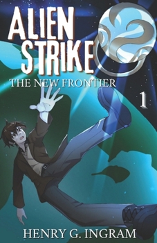 Alien Strike: The New Frontier