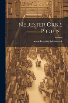 Paperback Neuester Orbis Pictus... [French] Book