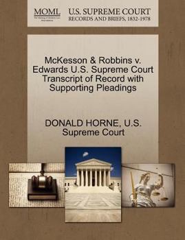 Paperback McKesson & Robbins V. Edwards U.S. Supreme Court Transcript of Record with Supporting Pleadings Book