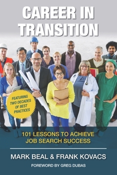 Paperback Career In Transition: 101 Lessons To Achieve Job Search Success Book