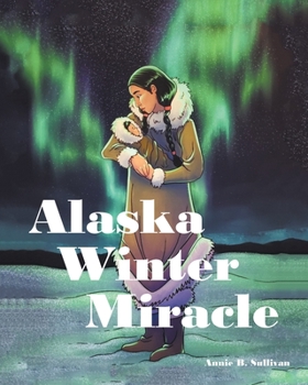 Paperback Alaska Winter Miracle Book