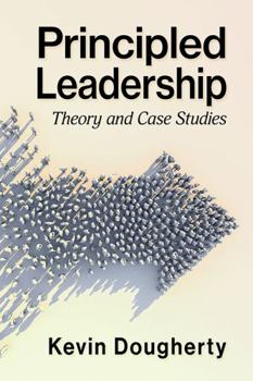 Paperback Principled Leadership: Theory and Case Studies Book