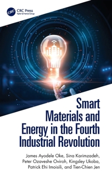 Hardcover Smart Materials and Energy in the Fourth Industrial Revolution Book