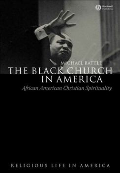 Paperback The Black Church in America: African American Christian Spirtuality Book