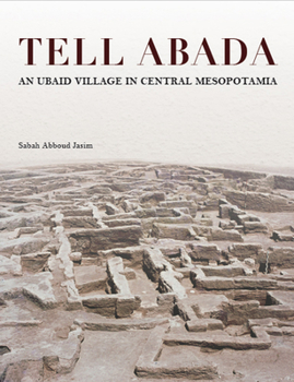 Hardcover Tell Abada: An Ubaid Village in Central Mesopotamia Book