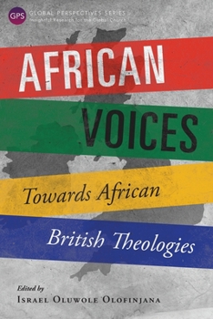 Paperback African Voices: Towards African British Theologies Book