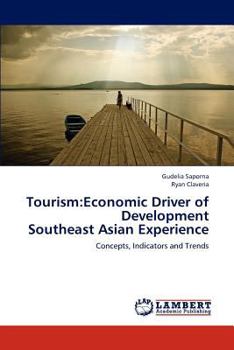 Paperback Tourism: Economic Driver of Development Southeast Asian Experience Book
