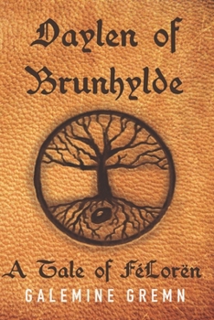 Paperback Daylen of Brunhylde: A Tale of FéLorën Book