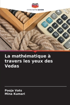 Paperback La mathématique à travers les yeux des Vedas [French] Book