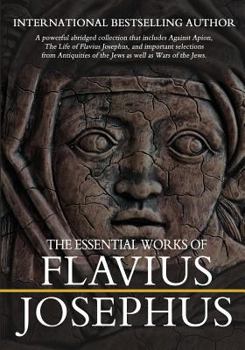 Paperback The Essential Works of Flavius Josephus: Abridged Book