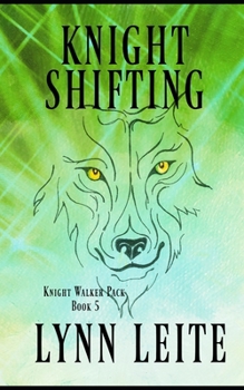 Knight Shifting (Knight Walker)