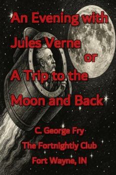 Paperback An Evening with Jules Verne or A Trip to the Moon and Back Book
