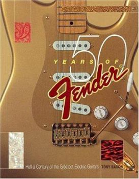 Paperback 50 Years of Fender: Half a Century of the Greatest Electric Guitars Book