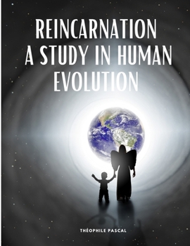 Paperback Reincarnation a Study in Human Evolution Book