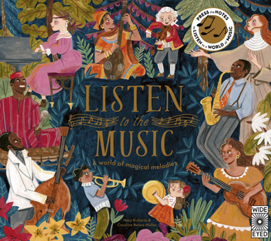 Hardcover Listen to the Music: A World of Magical Melodies - Press the Notes to Listen to a World of Music Book