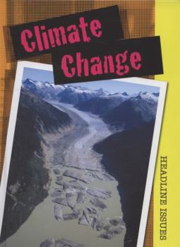 Hardcover Climate Change (Headline Issues) Book