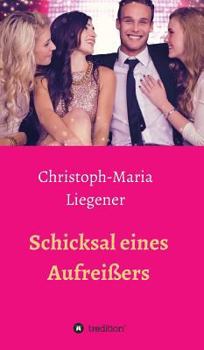 Schicksal eines Aufreißers