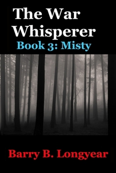 Paperback The War Whisperer: Book 3: Misty Book