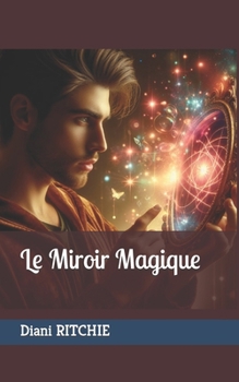 Paperback Le Miroir Magique [French] Book
