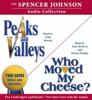 Audio CD The Spencer Johnson Audio Collection: Peaks and Valleys/Who Moved My Cheese? Book