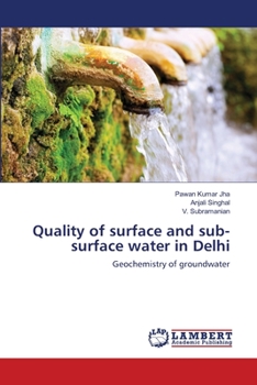 Paperback Quality of surface and sub-surface water in Delhi Book