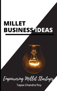 Paperback Millet Business Ideas: Empowering Millet Startups Book