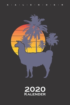 Strandlama Kalender 2020: Jahreskalender f?r Lama und Alpaka Liebhaber und Freunde