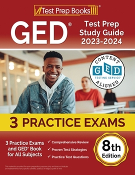 Paperback GED Test Prep Study Guide 2023-2024: 3 Practice Exams and GED Book for All Subjects [8th Edition] Book