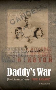 Paperback Daddy's War: Greek American Stories Book