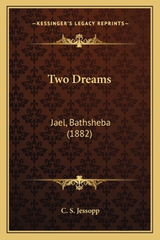 Paperback Two Dreams: Jael, Bathsheba (1882) Book