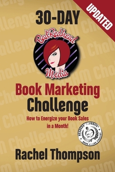 Paperback The Bad Redhead Media 30-Day Book Marketing Challenge Book