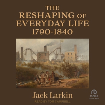 MP3 CD The Reshaping of Everyday Life: 1790-1840 Book