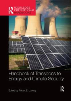Handbook of Transitions to Energy and Climate Security - Book  of the Routledge International Handbooks