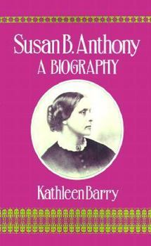 Paperback Susan B. Anthony: A Biography of a Singular Feminist Book