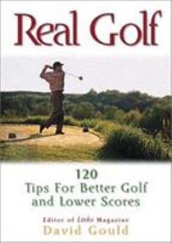 Paperback Real Golf: 12 Tips for Better Golf and Lower Scores Book