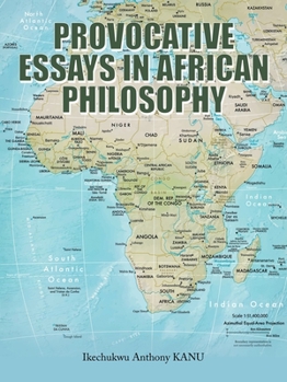 Paperback Provocative Essays in African Philosophy Book