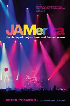 Hardcover Jamerica: The History of the Jam Band and Festival Scene Book