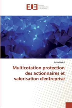 Paperback Multicotation protection des actionnaires et valorisation d'entreprise [French] Book