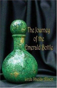 Paperback The Journey of the Emerald Bottle Book