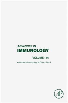 Hardcover Advances in Immunology in China - Part a: Volume 144 Book