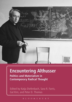 Paperback Encountering Althusser: Politics and Materialism in Contemporary Radical Thought Book