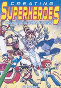 Paperback Creating Super Heroes/Comic Book Charact Book