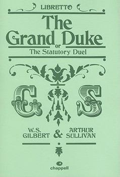The Grand Duke: Or, The Statutory Duel - Book #13 of the Savoy Operas