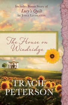 Paperback The House on Windridge: Also Includes Bonus Story of Lucy's Quilt by Joyce Livingston Book