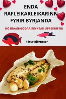 Paperback Enda Rafleikarleikarinn Fyrir Byrjanda [Icelandic] Book