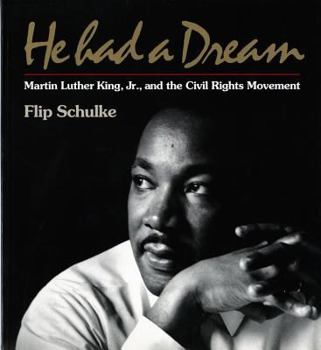 Paperback He Had a Dream: Martin Luther King, Jr. and the Civil Rights Movement Book