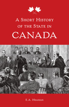 Paperback A Short History of the State in Canada Book
