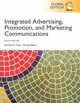 Paperback Integrated Advertising, Promotion and Marketing Communications, Global Edition Book